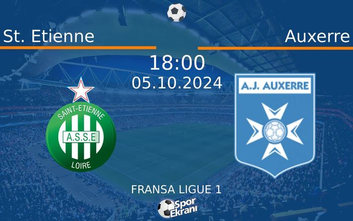 05 Ekim 2024 St. Etienne vs Auxerre maçı Hangi Kanalda Saat Kaçta Yayınlanacak? 05 Ekim 2024 St. Etienne vs Auxerre maçı Hangi Kanalda Saat Kaçta Yayınlanacak?