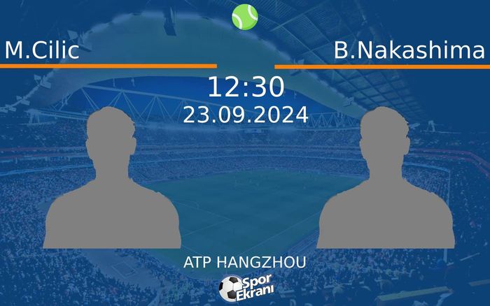 23 Eylül 2024 M.Cilic vs B.Nakashima maçı Hangi Kanalda Saat Kaçta Yayınlanacak? 23 Eylül 2024 M.Cilic vs B.Nakashima maçı Hangi Kanalda Saat Kaçta Yayınlanacak?