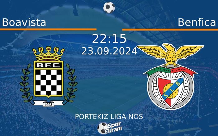 23 Eylül 2024 Boavista vs Benfica maçı Hangi Kanalda Saat Kaçta Yayınlanacak? 23 Eylül 2024 Boavista vs Benfica maçı Hangi Kanalda Saat Kaçta Yayınlanacak?