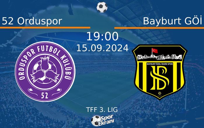 15 Eylül 2024 52 Orduspor vs Bayburt GÖİ maçı Hangi Kanalda Saat Kaçta Yayınlanacak? 15 Eylül 2024 52 Orduspor vs Bayburt GÖİ maçı Hangi Kanalda Saat Kaçta Yayınlanacak?