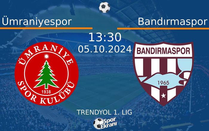 05 Ekim 2024 Ümraniyespor vs Bandırmaspor maçı Hangi Kanalda Saat Kaçta Yayınlanacak? 05 Ekim 2024 Ümraniyespor vs Bandırmaspor maçı Hangi Kanalda Saat Kaçta Yayınlanacak?