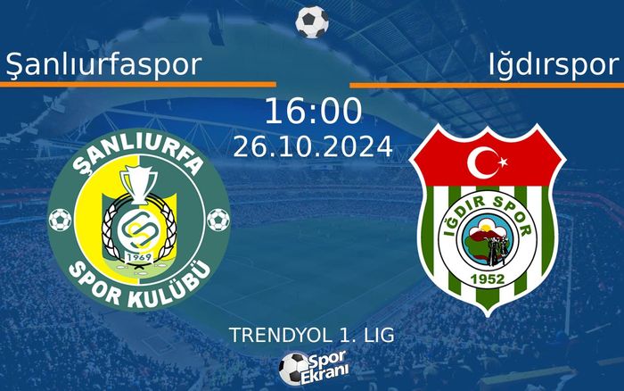 26 Ekim 2024 Şanlıurfaspor vs Iğdırspor maçı Hangi Kanalda Saat Kaçta Yayınlanacak? 26 Ekim 2024 Şanlıurfaspor vs Iğdırspor maçı Hangi Kanalda Saat Kaçta Yayınlanacak?