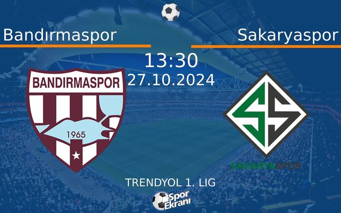 27 Ekim 2024 Bandırmaspor vs Sakaryaspor maçı Hangi Kanalda Saat Kaçta Yayınlanacak? 27 Ekim 2024 Bandırmaspor vs Sakaryaspor maçı Hangi Kanalda Saat Kaçta Yayınlanacak?