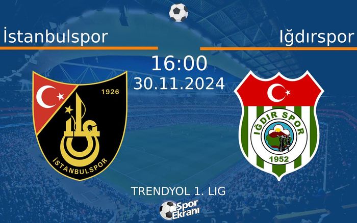 30 Kasım 2024 İstanbulspor vs Iğdırspor maçı Hangi Kanalda Saat Kaçta Yayınlanacak? 30 Kasım 2024 İstanbulspor vs Iğdırspor maçı Hangi Kanalda Saat Kaçta Yayınlanacak?
