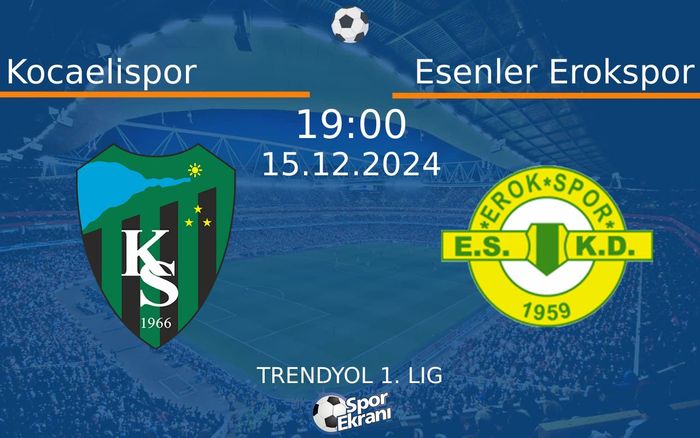 15 Aralık 2024 Kocaelispor vs Esenler Erokspor maçı Hangi Kanalda Saat Kaçta Yayınlanacak? 15 Aralık 2024 Kocaelispor vs Esenler Erokspor maçı Hangi Kanalda Saat Kaçta Yayınlanacak?