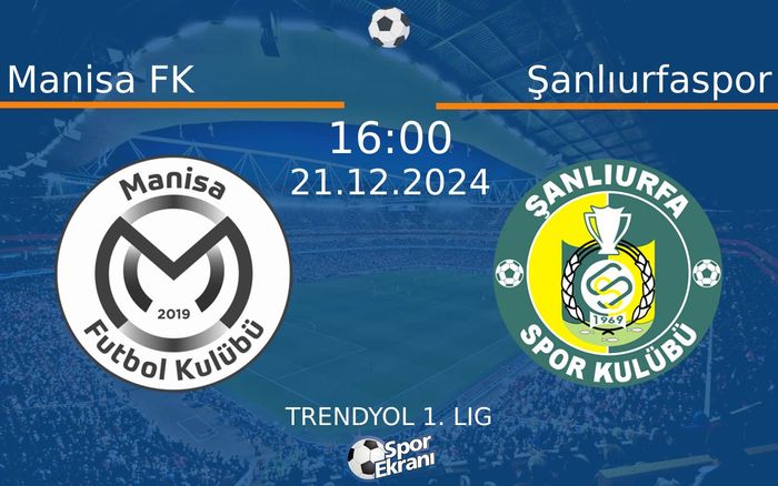 21 Aralık 2024 Manisa FK vs Şanlıurfaspor maçı Hangi Kanalda Saat Kaçta Yayınlanacak? 21 Aralık 2024 Manisa FK vs Şanlıurfaspor maçı Hangi Kanalda Saat Kaçta Yayınlanacak?