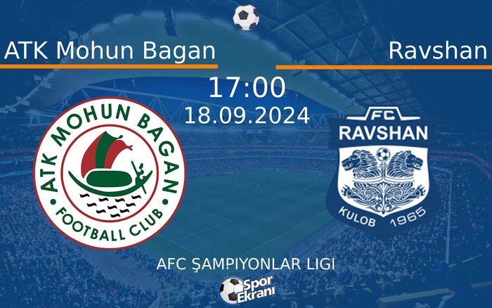 18 Eylül 2024 ATK Mohun Bagan vs Ravshan maçı Hangi Kanalda Saat Kaçta Yayınlanacak? 18 Eylül 2024 ATK Mohun Bagan vs Ravshan maçı Hangi Kanalda Saat Kaçta Yayınlanacak?