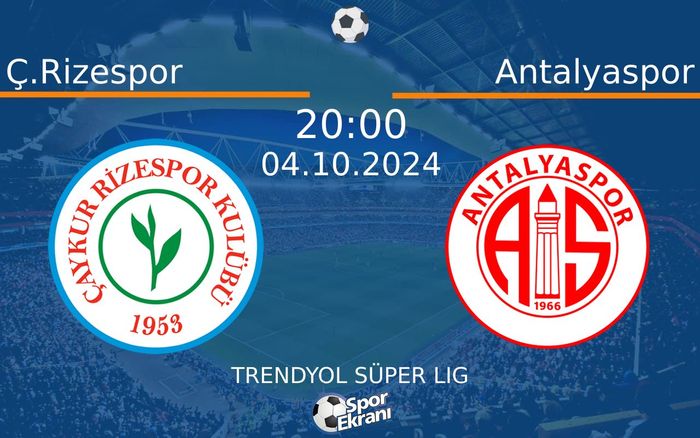 04 Ekim 2024 Ç.Rizespor vs Antalyaspor maçı Hangi Kanalda Saat Kaçta Yayınlanacak? 04 Ekim 2024 Ç.Rizespor vs Antalyaspor maçı Hangi Kanalda Saat Kaçta Yayınlanacak?