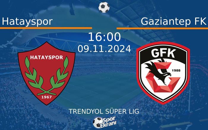 09 Kasım 2024 Hatayspor vs Gaziantep FK maçı Hangi Kanalda Saat Kaçta Yayınlanacak? 09 Kasım 2024 Hatayspor vs Gaziantep FK maçı Hangi Kanalda Saat Kaçta Yayınlanacak?