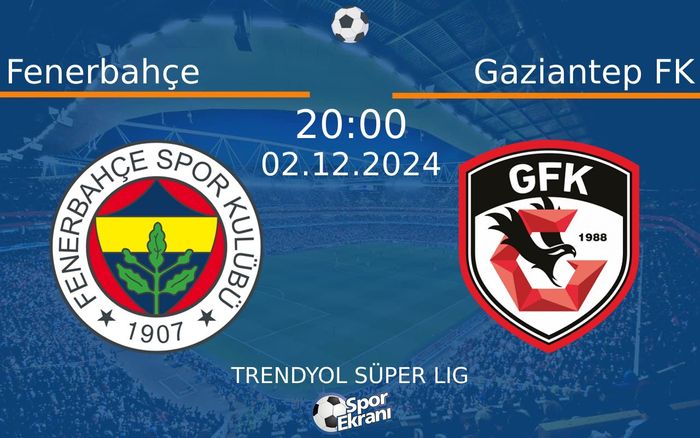 02 Aralık 2024 Fenerbahçe vs Gaziantep FK maçı Hangi Kanalda Saat Kaçta Yayınlanacak? 02 Aralık 2024 Fenerbahçe vs Gaziantep FK maçı Hangi Kanalda Saat Kaçta Yayınlanacak?