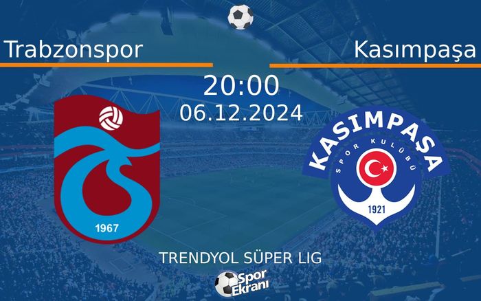 06 Aralık 2024 Trabzonspor vs Kasımpaşa maçı Hangi Kanalda Saat Kaçta Yayınlanacak? 06 Aralık 2024 Trabzonspor vs Kasımpaşa maçı Hangi Kanalda Saat Kaçta Yayınlanacak?