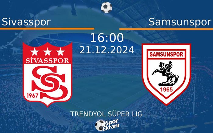 21 Aralık 2024 Sivasspor vs Samsunspor maçı Hangi Kanalda Saat Kaçta Yayınlanacak? 21 Aralık 2024 Sivasspor vs Samsunspor maçı Hangi Kanalda Saat Kaçta Yayınlanacak?