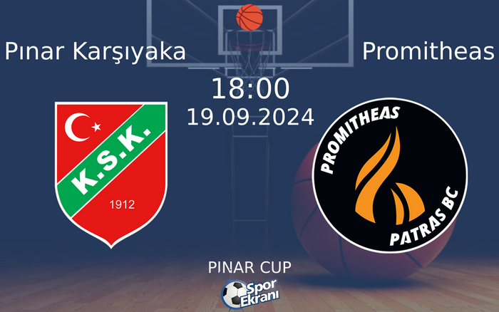 19 Eylül 2024 Pınar Karşıyaka vs Promitheas maçı Hangi Kanalda Saat Kaçta Yayınlanacak? 19 Eylül 2024 Pınar Karşıyaka vs Promitheas maçı Hangi Kanalda Saat Kaçta Yayınlanacak?