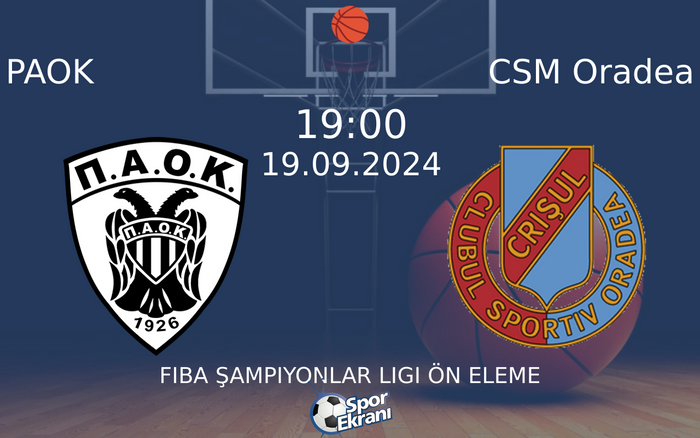 19 Eylül 2024 PAOK vs CSM Oradea maçı Hangi Kanalda Saat Kaçta Yayınlanacak? 19 Eylül 2024 PAOK vs CSM Oradea maçı Hangi Kanalda Saat Kaçta Yayınlanacak?