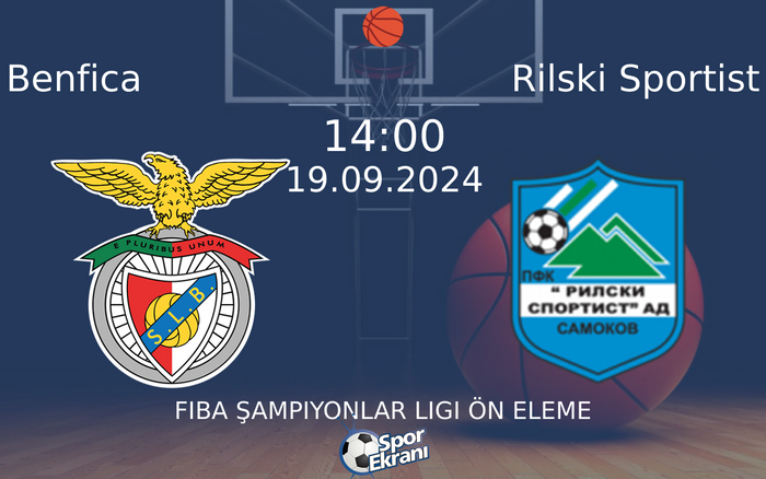 19 Eylül 2024 Benfica vs Rilski Sportist maçı Hangi Kanalda Saat Kaçta Yayınlanacak? 19 Eylül 2024 Benfica vs Rilski Sportist maçı Hangi Kanalda Saat Kaçta Yayınlanacak?