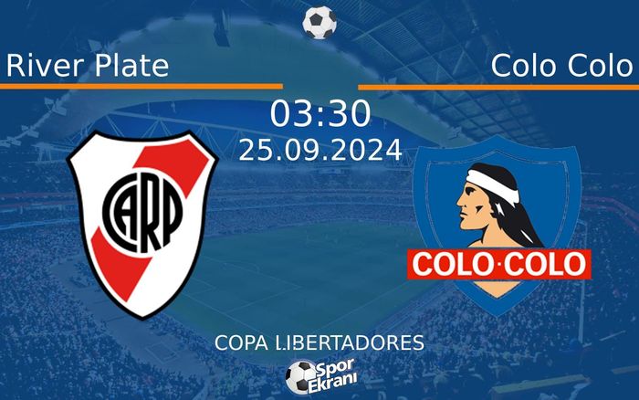 25 Eylül 2024 River Plate vs Colo Colo maçı Hangi Kanalda Saat Kaçta Yayınlanacak? 25 Eylül 2024 River Plate vs Colo Colo maçı Hangi Kanalda Saat Kaçta Yayınlanacak?