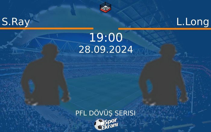 28 Eylül 2024 S.Ray vs L.Long maçı Hangi Kanalda Saat Kaçta Yayınlanacak? 28 Eylül 2024 S.Ray vs L.Long maçı Hangi Kanalda Saat Kaçta Yayınlanacak?