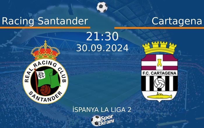 30 Eylül 2024 Racing Santander vs Cartagena maçı Hangi Kanalda Saat Kaçta Yayınlanacak? 30 Eylül 2024 Racing Santander vs Cartagena maçı Hangi Kanalda Saat Kaçta Yayınlanacak?