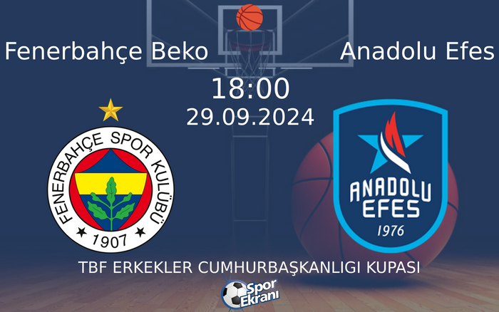 29 Eylül 2024 Fenerbahçe Beko vs Anadolu Efes maçı Hangi Kanalda Saat Kaçta Yayınlanacak? 29 Eylül 2024 Fenerbahçe Beko vs Anadolu Efes maçı Hangi Kanalda Saat Kaçta Yayınlanacak?