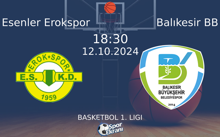 12 Ekim 2024 Esenler Erokspor vs Balıkesir BB maçı Hangi Kanalda Saat Kaçta Yayınlanacak? 12 Ekim 2024 Esenler Erokspor vs Balıkesir BB maçı Hangi Kanalda Saat Kaçta Yayınlanacak?