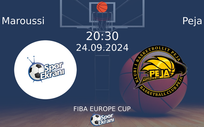 24 Eylül 2024 Maroussi vs Peja maçı Hangi Kanalda Saat Kaçta Yayınlanacak? 24 Eylül 2024 Maroussi vs Peja maçı Hangi Kanalda Saat Kaçta Yayınlanacak?