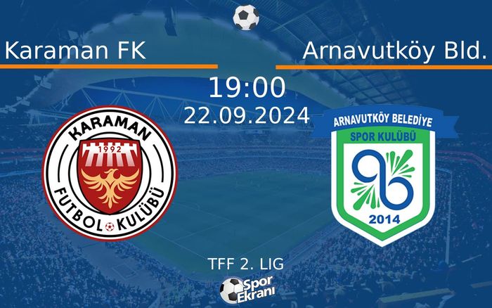 22 Eylül 2024 Karaman FK vs Arnavutköy Bld. maçı Hangi Kanalda Saat Kaçta Yayınlanacak? 22 Eylül 2024 Karaman FK vs Arnavutköy Bld. maçı Hangi Kanalda Saat Kaçta Yayınlanacak?