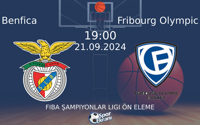 21 Eylül 2024 Benfica vs Fribourg Olympic maçı Hangi Kanalda Saat Kaçta Yayınlanacak? 21 Eylül 2024 Benfica vs Fribourg Olympic maçı Hangi Kanalda Saat Kaçta Yayınlanacak?