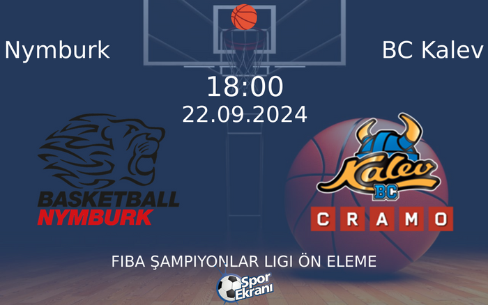 22 Eylül 2024 Nymburk vs BC Kalev maçı Hangi Kanalda Saat Kaçta Yayınlanacak? 22 Eylül 2024 Nymburk vs BC Kalev maçı Hangi Kanalda Saat Kaçta Yayınlanacak?
