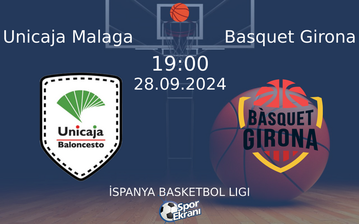 28 Eylül 2024 Unicaja Malaga vs Basquet Girona maçı Hangi Kanalda Saat Kaçta Yayınlanacak? 28 Eylül 2024 Unicaja Malaga vs Basquet Girona maçı Hangi Kanalda Saat Kaçta Yayınlanacak?