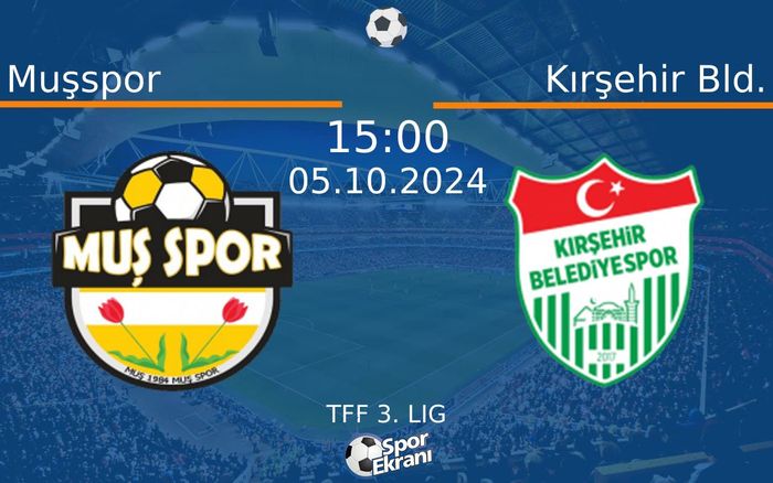 05 Ekim 2024 Muşspor vs Kırşehir Bld. maçı Hangi Kanalda Saat Kaçta Yayınlanacak? 05 Ekim 2024 Muşspor vs Kırşehir Bld. maçı Hangi Kanalda Saat Kaçta Yayınlanacak?