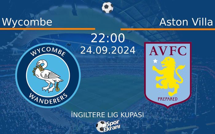 24 Eylül 2024 Wycombe vs Aston Villa maçı Hangi Kanalda Saat Kaçta Yayınlanacak? 24 Eylül 2024 Wycombe vs Aston Villa maçı Hangi Kanalda Saat Kaçta Yayınlanacak?