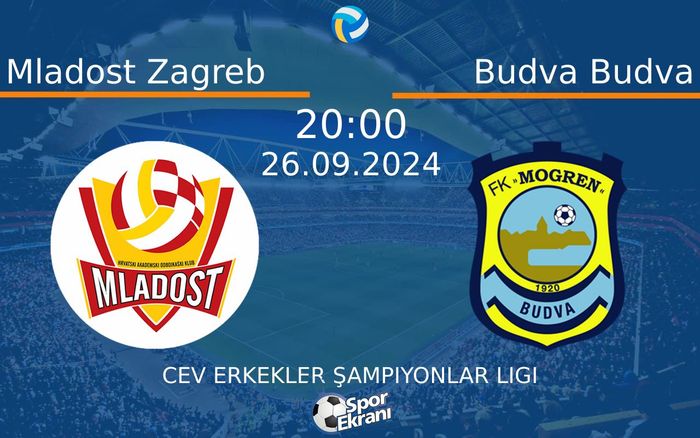 26 Eylül 2024 Mladost Zagreb vs Budva Budva maçı Hangi Kanalda Saat Kaçta Yayınlanacak? 26 Eylül 2024 Mladost Zagreb vs Budva Budva maçı Hangi Kanalda Saat Kaçta Yayınlanacak?