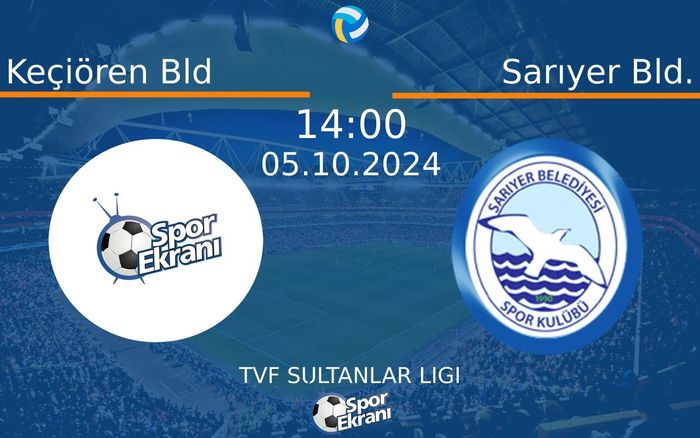 05 Ekim 2024 Keçiören Bld vs Sarıyer Bld. maçı Hangi Kanalda Saat Kaçta Yayınlanacak? 05 Ekim 2024 Keçiören Bld vs Sarıyer Bld. maçı Hangi Kanalda Saat Kaçta Yayınlanacak?