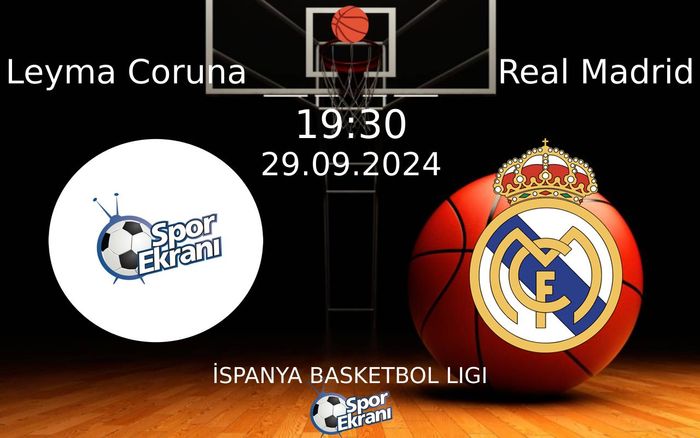 29 Eylül 2024 Leyma Coruna vs Real Madrid maçı Hangi Kanalda Saat Kaçta Yayınlanacak? 29 Eylül 2024 Leyma Coruna vs Real Madrid maçı Hangi Kanalda Saat Kaçta Yayınlanacak?