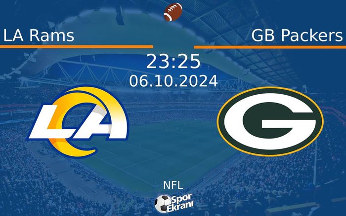 06 Ekim 2024 LA Rams vs GB Packers maçı Hangi Kanalda Saat Kaçta Yayınlanacak? 06 Ekim 2024 LA Rams vs GB Packers maçı Hangi Kanalda Saat Kaçta Yayınlanacak?