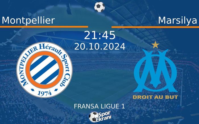 20 Ekim 2024 Montpellier vs Marsilya maçı Hangi Kanalda Saat Kaçta Yayınlanacak? 20 Ekim 2024 Montpellier vs Marsilya maçı Hangi Kanalda Saat Kaçta Yayınlanacak?