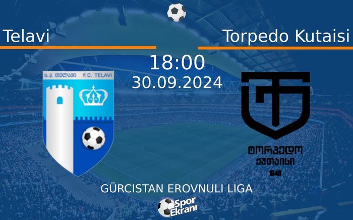 30 Eylül 2024 Telavi vs Torpedo Kutaisi maçı Hangi Kanalda Saat Kaçta Yayınlanacak? 30 Eylül 2024 Telavi vs Torpedo Kutaisi maçı Hangi Kanalda Saat Kaçta Yayınlanacak?