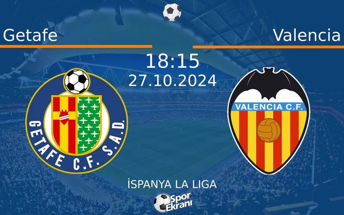 27 Ekim 2024 Getafe vs Valencia maçı Hangi Kanalda Saat Kaçta Yayınlanacak? 27 Ekim 2024 Getafe vs Valencia maçı Hangi Kanalda Saat Kaçta Yayınlanacak?