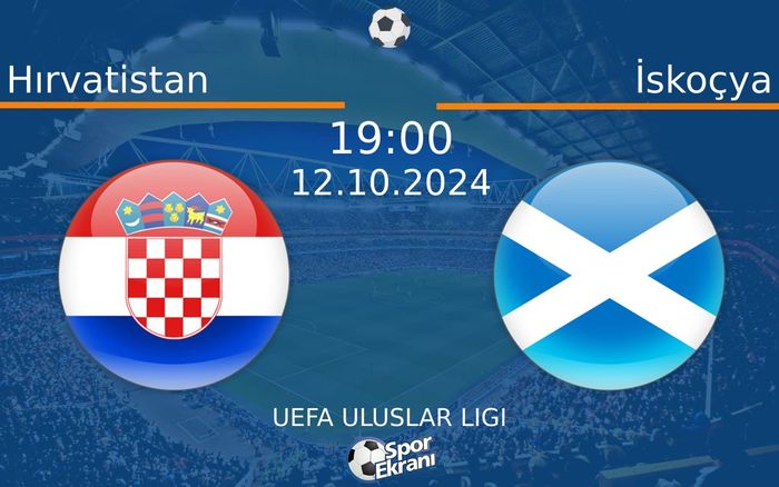 12 Ekim 2024 Hırvatistan vs İskoçya maçı Hangi Kanalda Saat Kaçta Yayınlanacak? 12 Ekim 2024 Hırvatistan vs İskoçya maçı Hangi Kanalda Saat Kaçta Yayınlanacak?