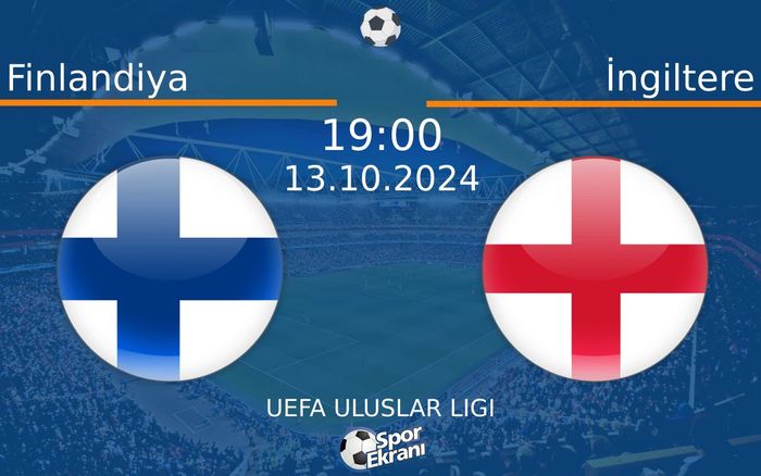 13 Ekim 2024 Finlandiya vs İngiltere maçı Hangi Kanalda Saat Kaçta Yayınlanacak? 13 Ekim 2024 Finlandiya vs İngiltere maçı Hangi Kanalda Saat Kaçta Yayınlanacak?