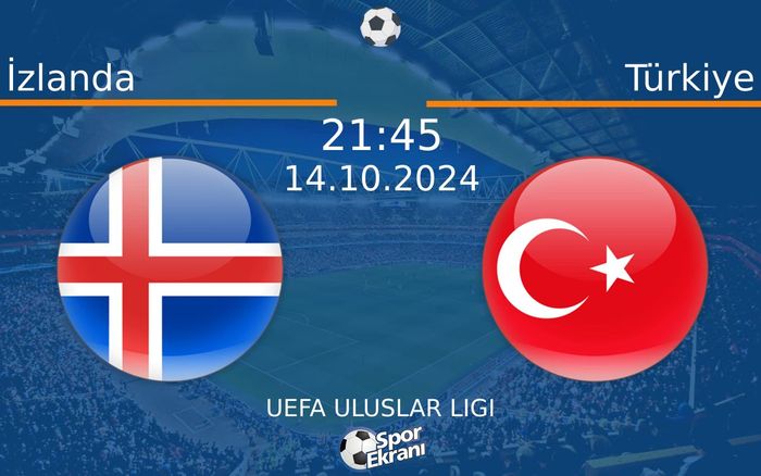 14 Ekim 2024 İzlanda vs Türkiye maçı Hangi Kanalda Saat Kaçta Yayınlanacak? 14 Ekim 2024 İzlanda vs Türkiye maçı Hangi Kanalda Saat Kaçta Yayınlanacak?