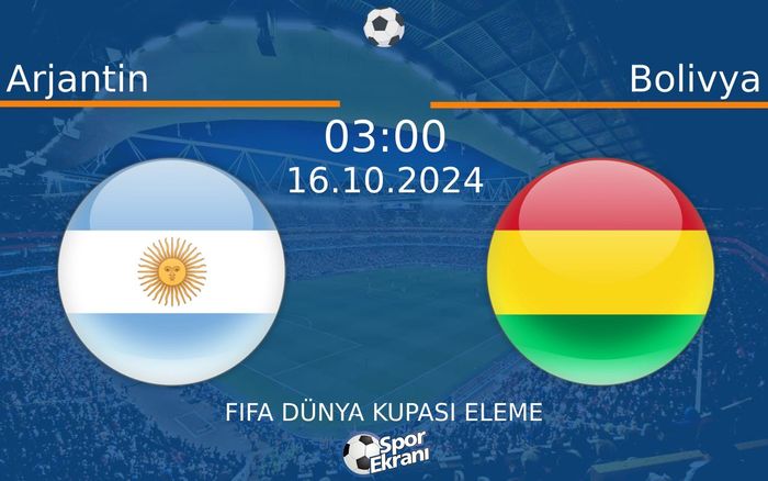 16 Ekim 2024 Arjantin vs Bolivya maçı Hangi Kanalda Saat Kaçta Yayınlanacak? 16 Ekim 2024 Arjantin vs Bolivya maçı Hangi Kanalda Saat Kaçta Yayınlanacak?