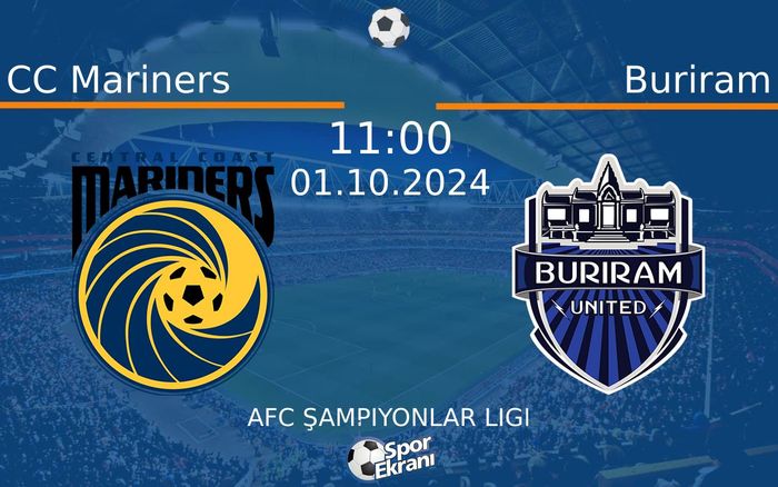 01 Ekim 2024 CC Mariners vs Buriram maçı Hangi Kanalda Saat Kaçta Yayınlanacak? 01 Ekim 2024 CC Mariners vs Buriram maçı Hangi Kanalda Saat Kaçta Yayınlanacak?