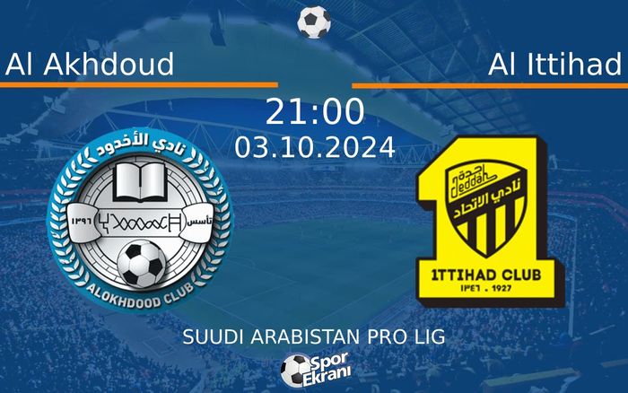 03 Ekim 2024 Al Akhdoud vs Al Ittihad maçı Hangi Kanalda Saat Kaçta Yayınlanacak? 03 Ekim 2024 Al Akhdoud vs Al Ittihad maçı Hangi Kanalda Saat Kaçta Yayınlanacak?