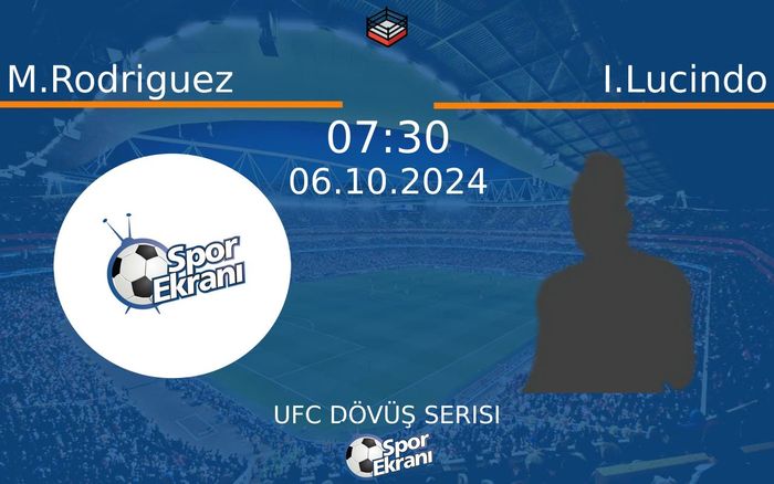06 Ekim 2024 M.Rodriguez vs I.Lucindo maçı Hangi Kanalda Saat Kaçta Yayınlanacak? 06 Ekim 2024 M.Rodriguez vs I.Lucindo maçı Hangi Kanalda Saat Kaçta Yayınlanacak?