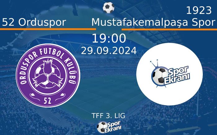 29 Eylül 2024 52 Orduspor vs 1923 Mustafakemalpaşa Spor maçı Hangi Kanalda Saat Kaçta Yayınlanacak? 29 Eylül 2024 52 Orduspor vs 1923 Mustafakemalpaşa Spor maçı Hangi Kanalda Saat Kaçta Yayınlanacak?