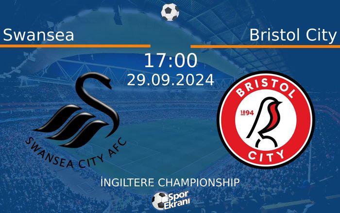 29 Eylül 2024 Swansea vs Bristol City maçı Hangi Kanalda Saat Kaçta Yayınlanacak? 29 Eylül 2024 Swansea vs Bristol City maçı Hangi Kanalda Saat Kaçta Yayınlanacak?