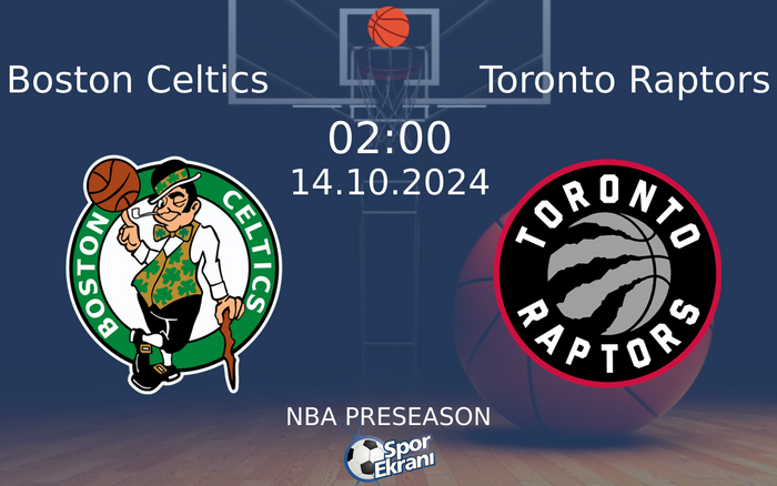 14 Ekim 2024 Boston Celtics vs Toronto Raptors maçı Hangi Kanalda Saat Kaçta Yayınlanacak? 14 Ekim 2024 Boston Celtics vs Toronto Raptors maçı Hangi Kanalda Saat Kaçta Yayınlanacak?