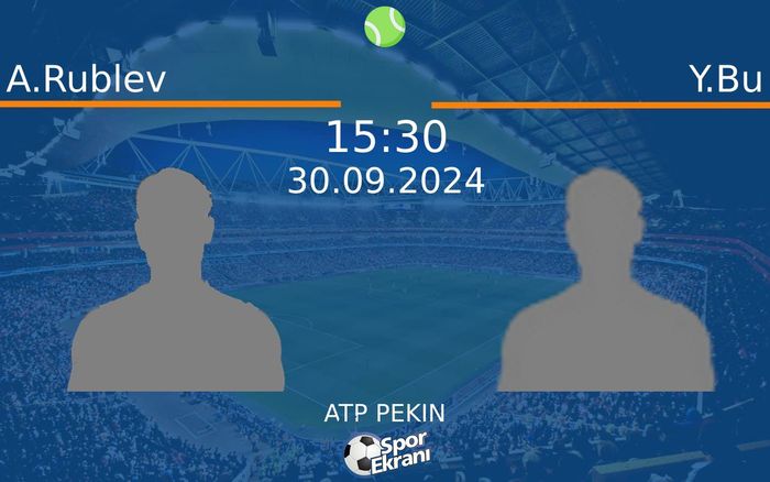 30 Eylül 2024 A.Rublev vs Y.Bu maçı Hangi Kanalda Saat Kaçta Yayınlanacak? 30 Eylül 2024 A.Rublev vs Y.Bu maçı Hangi Kanalda Saat Kaçta Yayınlanacak?