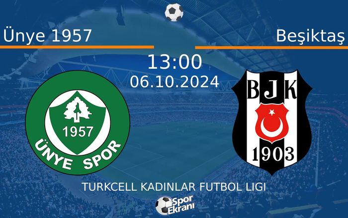 06 Ekim 2024 Ünye 1957 vs Beşiktaş maçı Hangi Kanalda Saat Kaçta Yayınlanacak? 06 Ekim 2024 Ünye 1957 vs Beşiktaş maçı Hangi Kanalda Saat Kaçta Yayınlanacak?